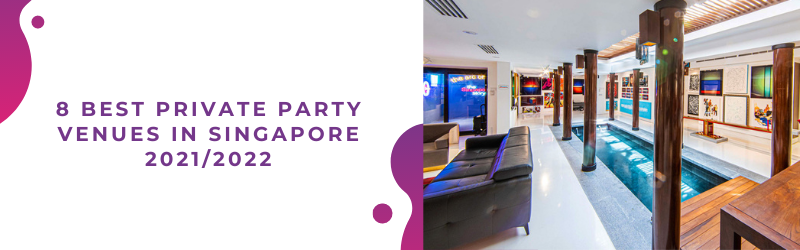 Best Private Party Venues Singapore Venuerific Venuerific